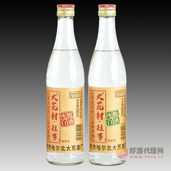 大荒村往事纯粮白酒浓香型500ml